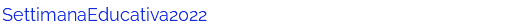 SettimanaEducativa2022