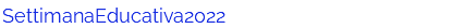 SettimanaEducativa2022