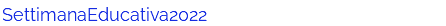 SettimanaEducativa2022