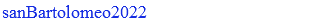 sanBartolomeo2022