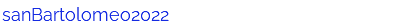 sanBartolomeo2022