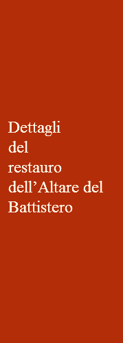  Dettagli del restauro dell’Altare del Battistero