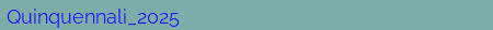 Quinquennali_2025