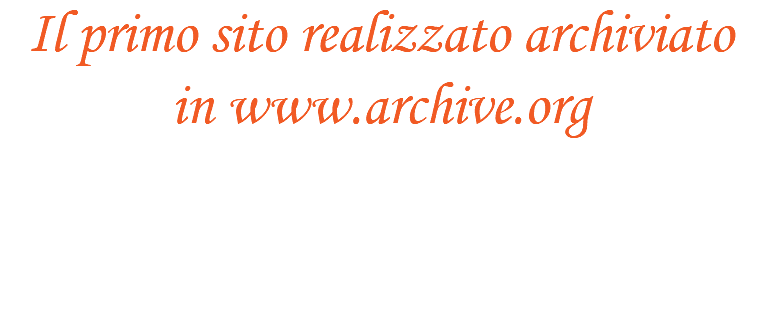 Il primo sito realizzato archiviato in www.archive.org