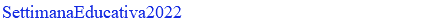 SettimanaEducativa2022